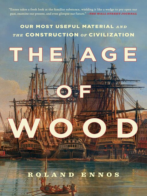 Title details for The Age of Wood by Roland Ennos - Wait list